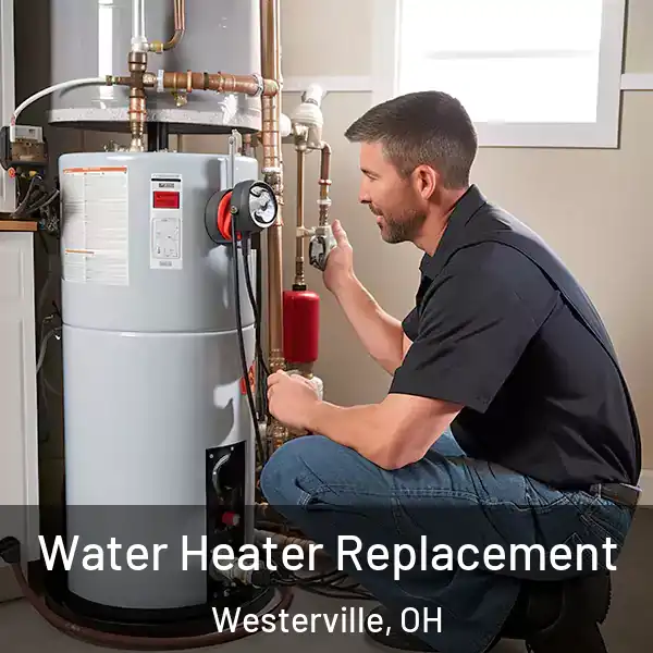  Water Heater Replacement Westerville, OH
